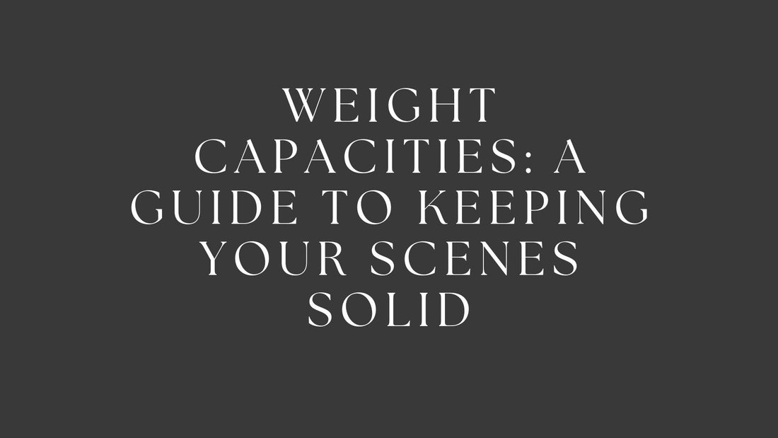 Weight Capacities: A Guide to Keeping Your Scenes Solid